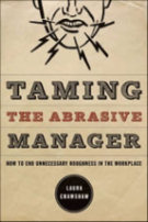 Taming the Abrasive Manager